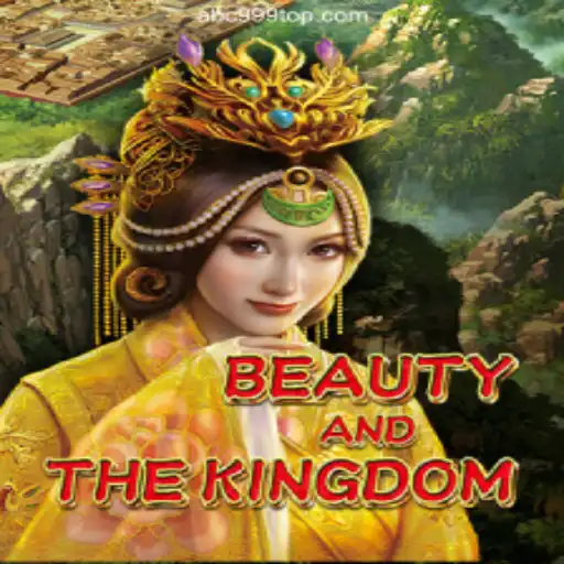 Discover the Enchanting World of BeautyAndTheKingdom on ABC999.COM Platform