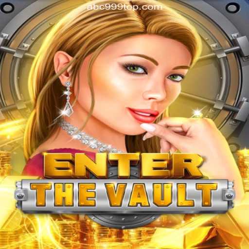 Unveiling the Thrills of EntertheVault: A Top Pick on ABC999.COM Platform-Oficial Slots Brasil #1