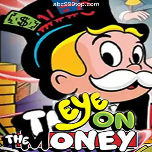 EyeOnTheMoney: The Premier Slot Game on ABC999.COM platform-Oficial Slots Brasil #1