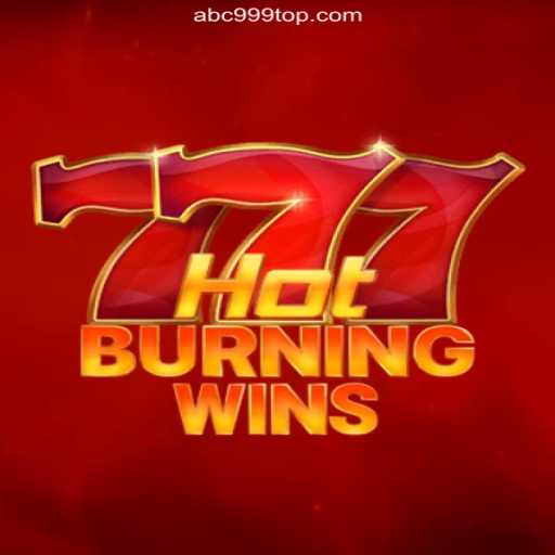 Exploring the Thrills of HotBurningWins: The Top Choice on ABC999.COM Platform-Oficial Slots Brasil #1