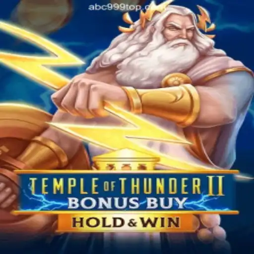Temple of Thunder II Bonus Buy: An Electrifying Journey on ABC999.COM