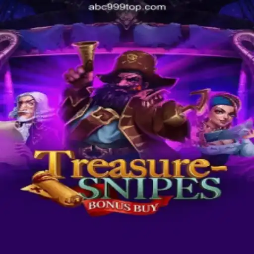 Discover the Excitement of TreasuresnipesBonusBuy on ABC999.COM Platform-Oficial Slots Brasil #1